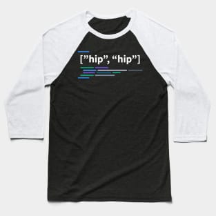 Developer Hip Hip Array (Hooray) Baseball T-Shirt